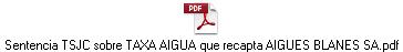 Sentencia TSJC sobre TAXA AIGUA que recapta AIGUES BLANES SA.pdf