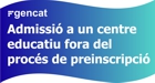 Admissi� a un centre educatiu fora del proc�s de preinscripci�